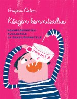Kõrgem kommiteadus. kommisömiootika algajatele ja edasijõudnutele