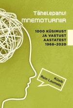 Tähelepanu! mnemoturniir. 1000 küsimust ja vastust aastatest 1968–2020