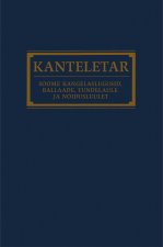 Kanteletar. soome kangelaslugusid, ballaade, tundelaule ja nõidusluulet. 2 osa
