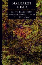 Sugu ja sundus kolmes primitiivses ühiskonnas