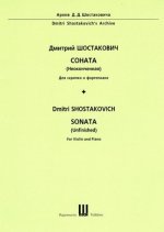 Шостакович Д.Д. Соната (Неоконченная, 1945): Для скрипки и фортепиано