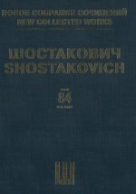 Шостакович Д.Д. Новое собрание сочинений. Том 84: Десять поэм на слова революционных поэтов конца XIX - начала XX столетий. Соч. 88