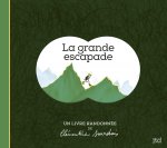 La Grande escapade
