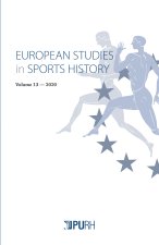 EUROPEAN STUDIES IN SPORTS HISTORY, VOL. 13