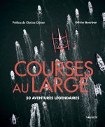 Courses au large - 50 aventures légendaires