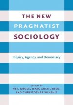 New Pragmatist Sociology