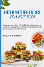 Intermittierendes Fasten