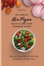 Complete Air Fryer Main & Side Dish Cooking Guide
