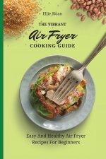 Vibrant Air Fryer Cooking Guide