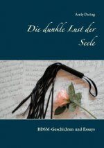 dunkle Lust der Seele