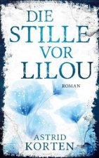 Stille vor Lilou