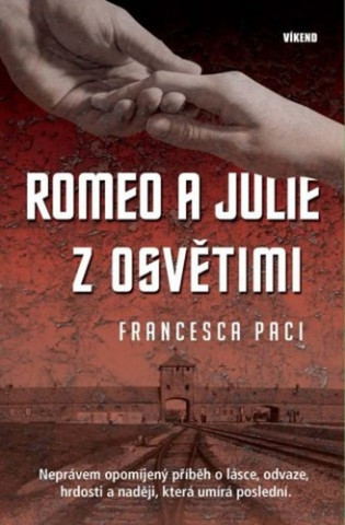 Romeo a Julie z Osvďż˝timi
