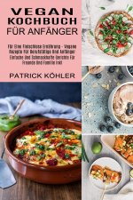 Vegan Kochbuch Fur Anfanger