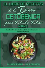 Libro De Recetas De La Dieta Cetogenica Para Perder Peso 2021