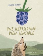 Une hérissonne bien sensible