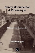 Nancy, Monumental & Pittoresque