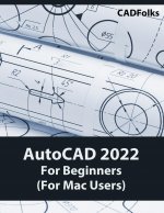 AutoCAD 2022 For Beginners (For Mac Users)