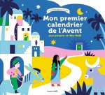 Mon premier calendrier de l'Avent - pour préparer et fêter Noël