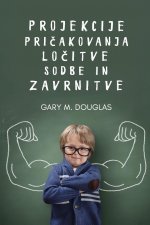 Projekcije, pričakovanja, ločitve, sodbe in zavrnitve (Slovenian)