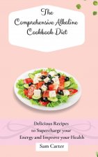 Comprehensive Alkaline Cookbook Diet