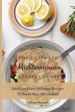 Ultimate Mediterranean Recipes Guide