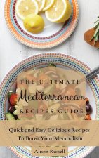 Ultimate Mediterranean Recipes Guide