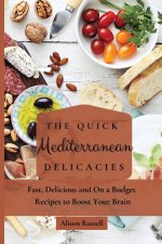Quick Mediterranean Delicacies