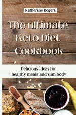 ultimate Keto Diet Cookbook