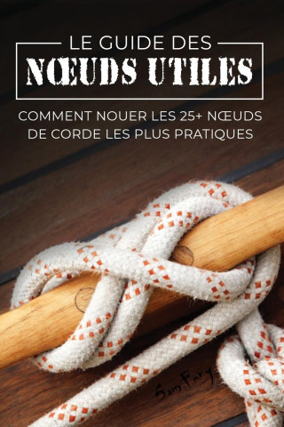 Guide des Noeuds Utiles