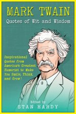 Mark Twain Quotes of Wit and Wisdom