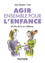 Agir ensemble pour l'enfance : les clés de la co-veillance