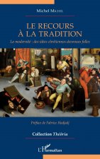 Le recours ? la tradition