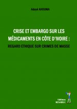 EMBARGO SUR LES MEDICAMENTS EN COTE D’IVOIRE