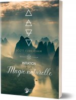 Initiation à la magie naturelle