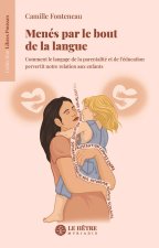 Menés par le bout de la langue