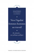 Vers l'égalité femmes-hommes au travail