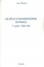 Un siècle d'anthroposophie en France