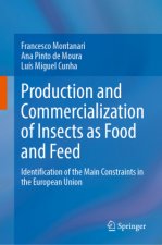 Production and Commercialization of Insects as Food and Feed