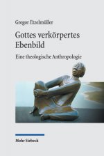 Gottes verkoerpertes Ebenbild