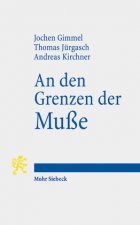 den Grenzen der Musse
