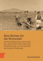 Kein Nutzen für die Wirtschaft