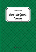 Meine Bunte Gedichte Sammlung