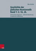 Geschichte der judischen Numismatik - Band 1: 2.--16. Jh.