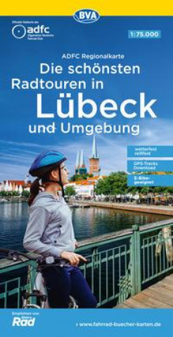 ADFC-Regionalkarte Die schönsten Radtouren in Lübeck und Umgebung, mit Tagestourenvorschlägen, reiß- und wetterfest, E-Bike-geeignet, GPS-Tracks-Downl