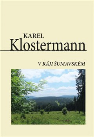 V rďż˝ji ďż˝umavskďż˝m