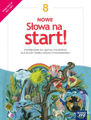 Język polski Nowe Słowa na start! podręcznik dla klasy 8 szkoły podstawowej edycja 2020-2023