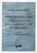 PROPORCIONALIDAD Y REEDUCACION EN LA JURISDICCION DE MENORES