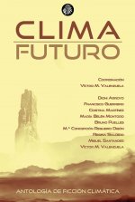Clima futuro. Antología de ficción climática