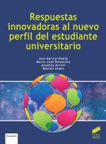 Respuestas innovadoras al nuevo perfil del estudiante universitario
