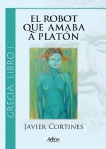 ROBOT QUE AMABA A PLATON EL